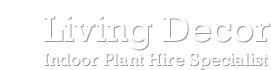 Living Decor-Indoor hire plant and maintenance solutions to good businesses.